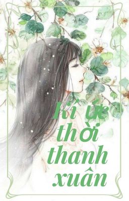 Kí Ức Thời Thanh Xuân