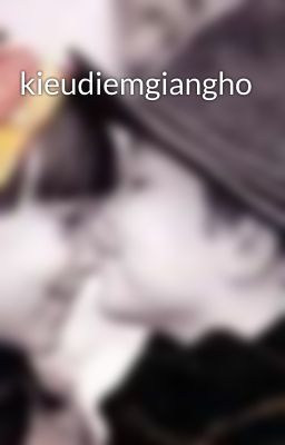 kieudiemgiangho