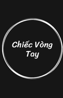 [ Kiincuzz] chiếc vòng tay