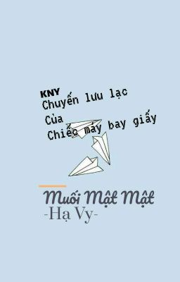 [KNY] Chuyến lưu lạc của chiếc máy bay giấy