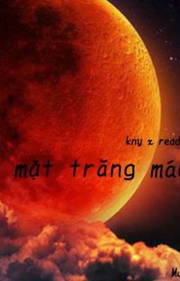 [kny x reader] mặt trăng máu 