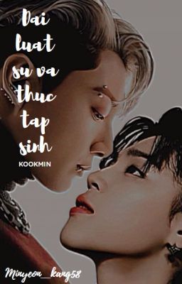 [KookMin] Đại Luật Sư và Thực Tập Sinh