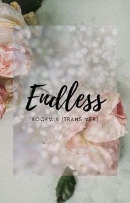 [KOOKMIN] Endless 生生 (Trans.ver)