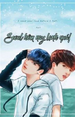 [KookMin][HE] Seoul hôm nay lạnh quá!