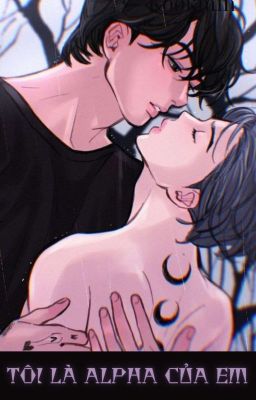 KOOKMIN || TÔI LÀ ALPHA CỦA EM || 18+