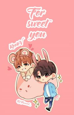 [KookV] For sweet you - Tea