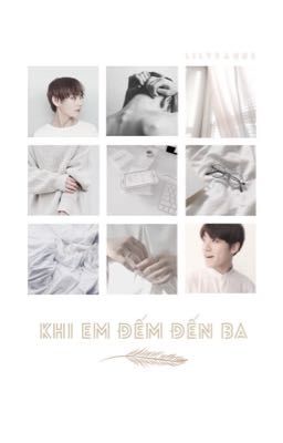 [KookV] Khi em đếm đến ba