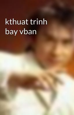 kthuat trinh bay vban