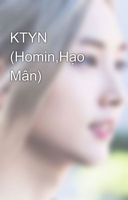 KTYN (Homin,Hạo Mân)