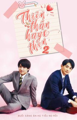 [ Kurosawa x Adachi ] Thiên Thần Hay E Thẹn 2