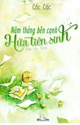 [Ký] Năm Tháng Bên Cạnh Hứa Tiên Sinh 