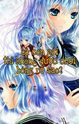 Là con gái thì không được chơi bóng rổ sao?