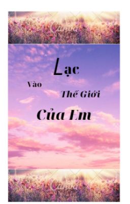 Lạc vào thế giới của em