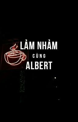 lảm nhảm cùng albert