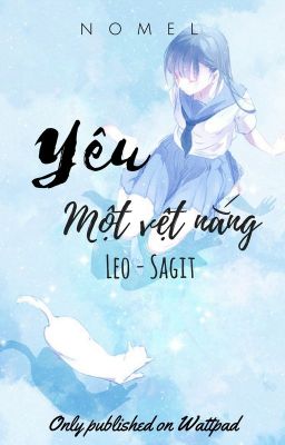 ||Leo - Sagit||[ThreeParts/Full] Yêu Một Vệt Nắng