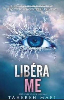 LIBÉRAME  2 (shatter me)