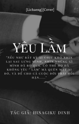 [Lichaeng] Yêu Lầm