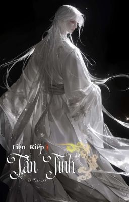 Liên Kiếp Tẫn Tình