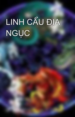 LINH CẨU ĐỊA NGỤC