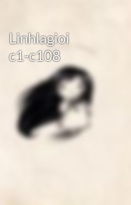 Linhlagioi c1-c108