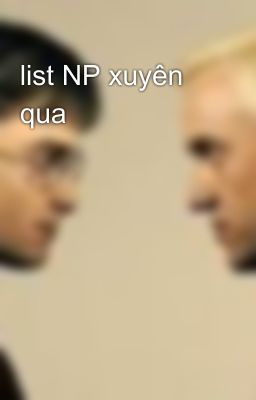 list NP xuyên qua