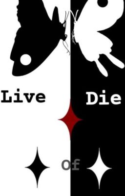 Live or die