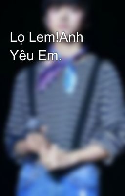 Lọ Lem!Anh Yêu Em.