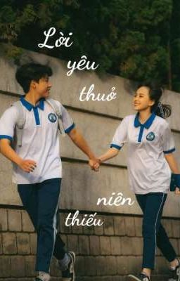 LỜI YÊU THUỞ NIÊN THIẾU 