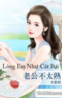 Lòng Em Như Cát Bụi [FULL]