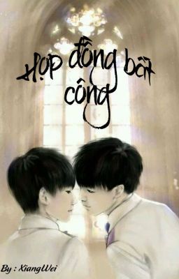 [Long fic] [Khải Nguyên] Hợp đồng bất công