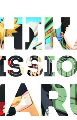 [Long Fic] Nhiệm vụ của Shikamaru