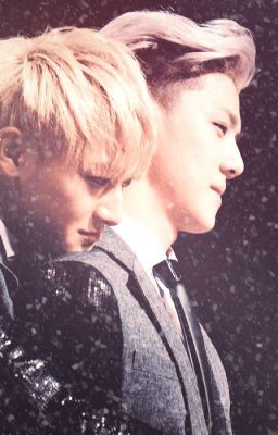 [Longfic] CHO ANH CHO EM_ver 1[TaoHun]