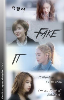 [Longfic] Fake it