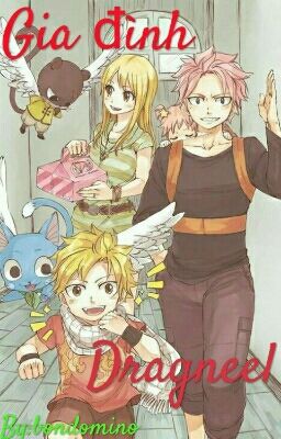 [ LONGFIC ] Gia đình Dragneel