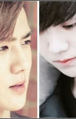 [Longfic ][Hunhan ] Nguyện cùng anh cả đời trói buột