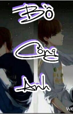 [Longfic] [Kai-Yuan]BỒ CÔNG ANH.....