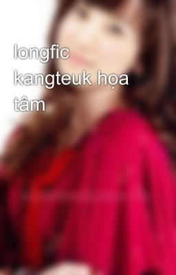 longfic kangteuk họa tâm