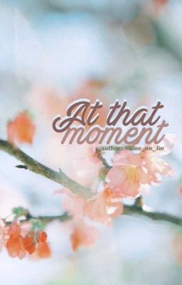 [Longfic][NamJin] At that moment