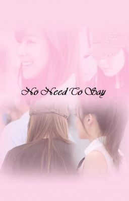 [LONGFIC] No Need To Say [Chap  1 - 29], JeTi | PG-15 | Update 14.08