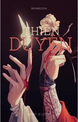 [Longfic] Thiên Duyên