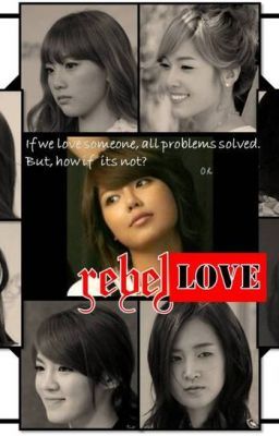 [LONGFIC][Trans] RebelLove [Chap 4-1], SooSic, JeTi, YulYoon | PG-13