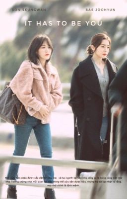 [LONGFIC] [WENRENE] It has to be you.