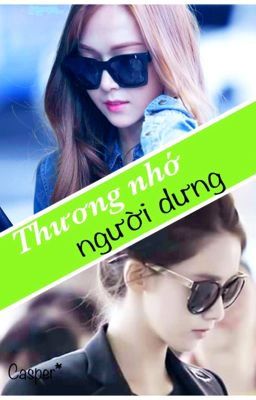 [LONGFIC] [YoonSic] Thương nhớ người dưng