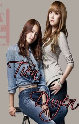 [LONGFIC] [YOONSIC] Tiền Duyên (update)