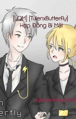 [LQM]  (TulenxButterfly) Hợp Đồng Bí Mật[Drop] 