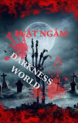 Luật ngầm ở Darkness World