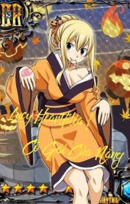 Lucy Heartfilia ! Cô Gái Của Nắng 