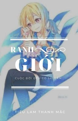 [Lucy Heartfilia] Ranh Giới - Tiếu Lam Thanh Mặc