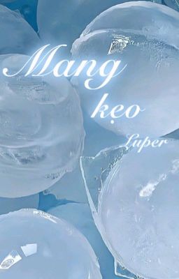 Luper - Mang Kẹo 