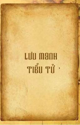 LƯU MANH TIỂU TỬ